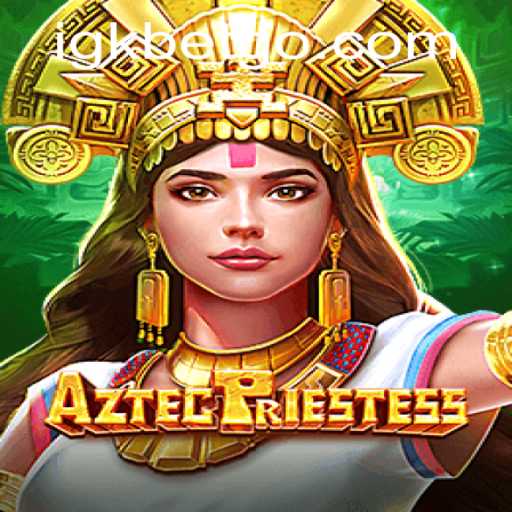 AztecPriestess: Exploring the Mystical World of Ancient Leagues and Modern Adventures
