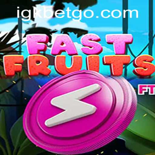 Discover the Excitement of FastFruits: A Thrilling Game Experience with igkbet