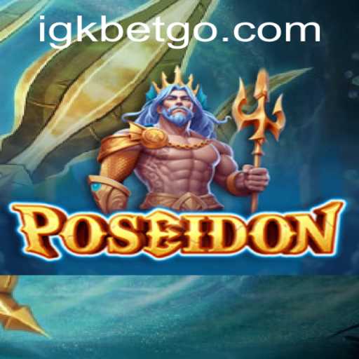 Exploring Poseidon: The Thrilling World of Igkbet's Latest Game