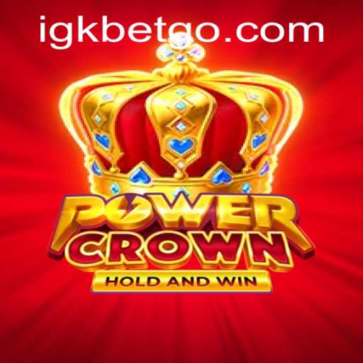 Exploring the Thrills of PowerCrown: A New Era in Gaming